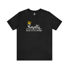 Royalty - Made in His Image Unisex Tee (Black)