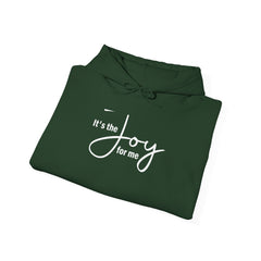 Joy for Me Hoodie (White Lettering)