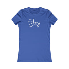 Joy for Me Women's Fitted Tee (White Lettering)