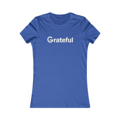 Grateful Women's Fitted Tee (White Lettering Multiple Colors)