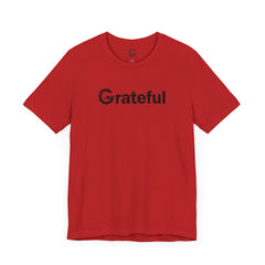 Grateful Short Sleeve Unisex Tee (Black Lettering)