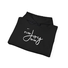 Joy for Me Hoodie (White Lettering)
