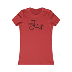 Joy for Me Women's Fitted Tee (Black Lettering Multiple Colors)